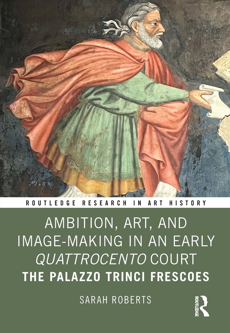 Ambition, Art, and Image-Making in an Early Quattrocento Court/Product Detail/Art