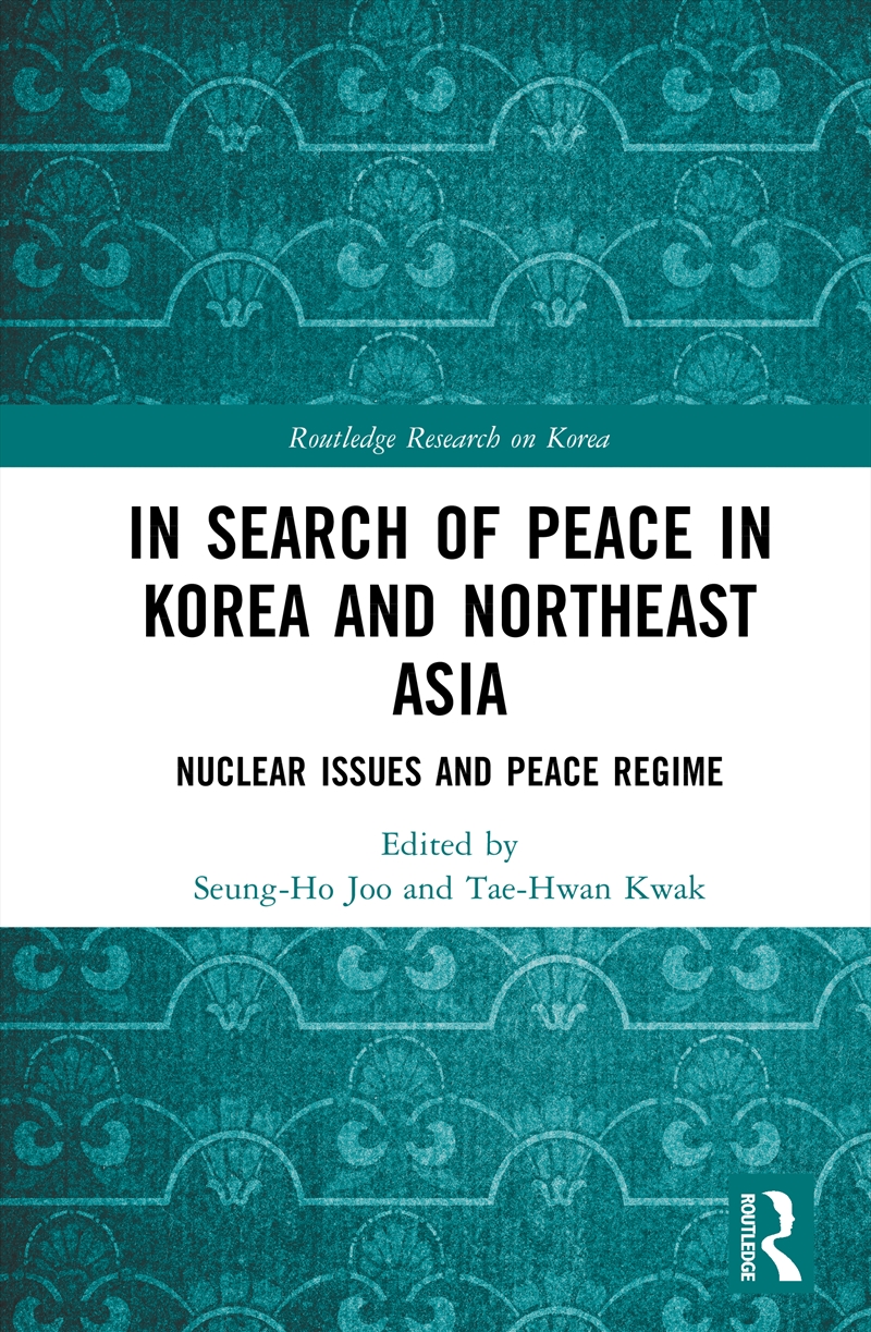 In Search of Peace in Korea and Northeast Asia/Product Detail/Politics & Government
