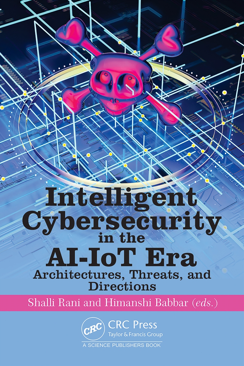 Intelligent Cybersecurity in the AI-IoT Era/Product Detail/Computing & IT
