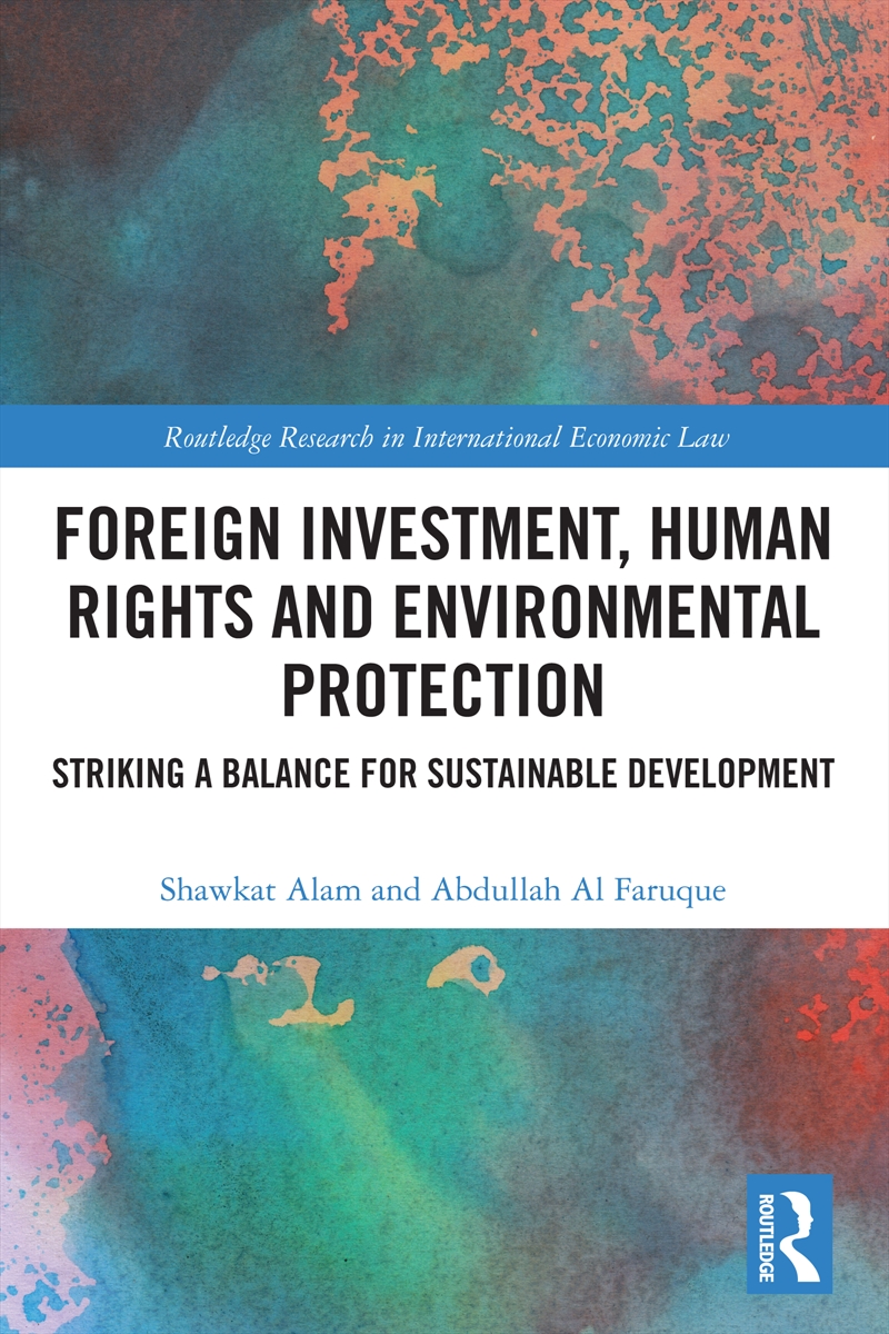 Foreign Investment, Human Rights and Environmental Protection/Product Detail/Law