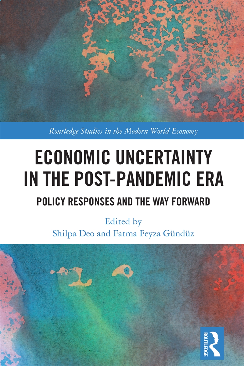 Economic Uncertainty in the Post-Pandemic Era/Product Detail/Politics & Government