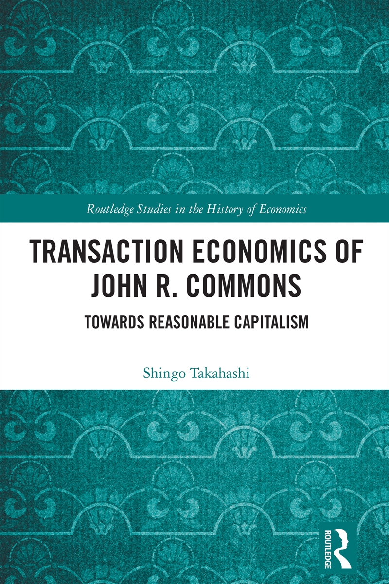 Transaction Economics of John R. Commons/Product Detail/Accounting & Finance