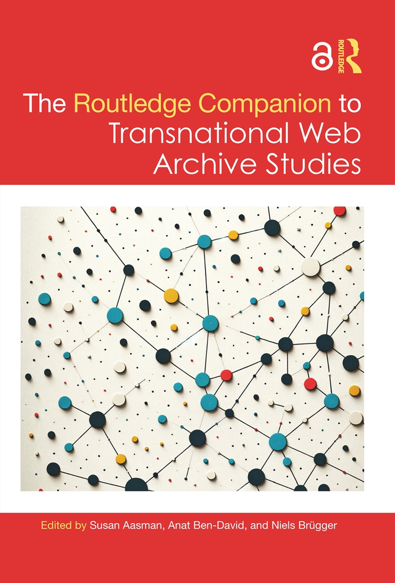 The Routledge Companion to Transnational Web Archive Studies/Product Detail/Reference & Encylopaedias