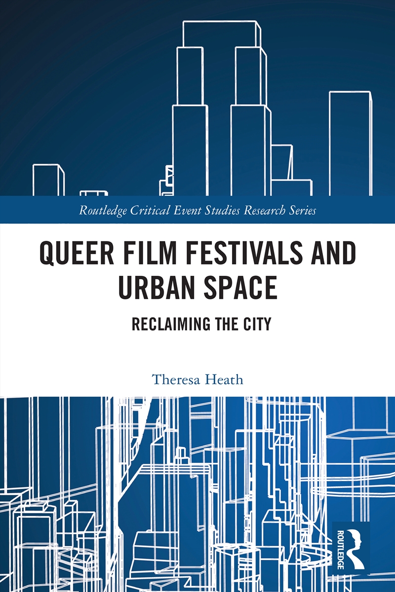 Queer Film Festivals and Urban Space/Product Detail/Media