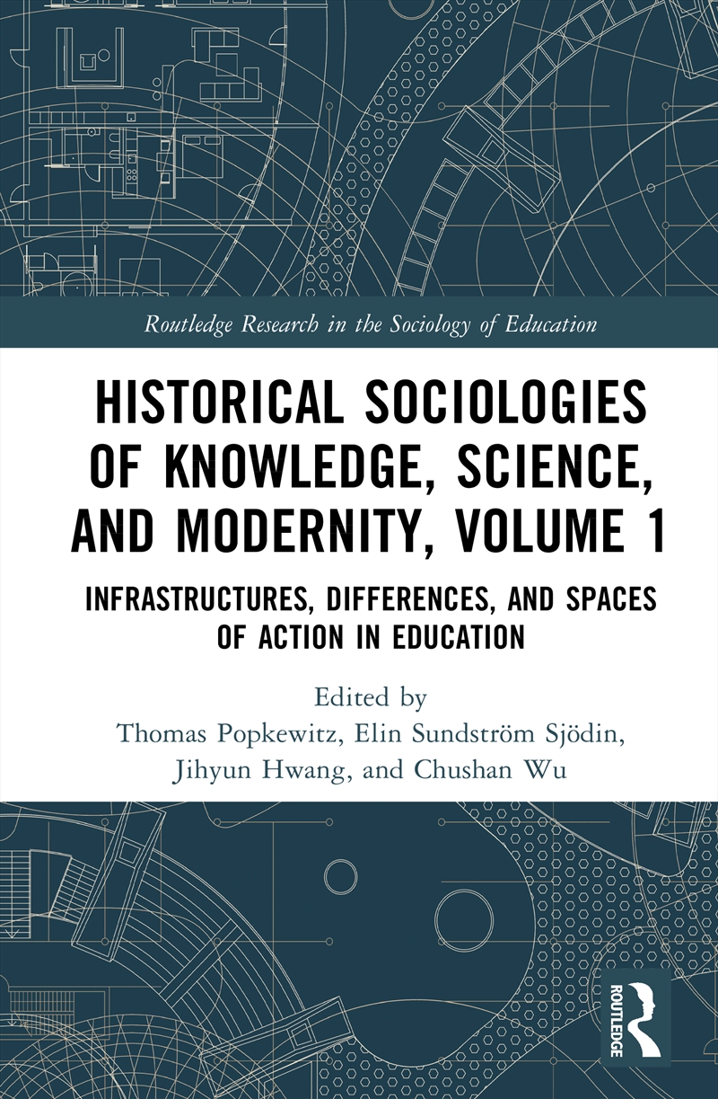 Historical Sociologies of Knowledge, Science, and Modernity, Volume 1/Product Detail/Society & Culture