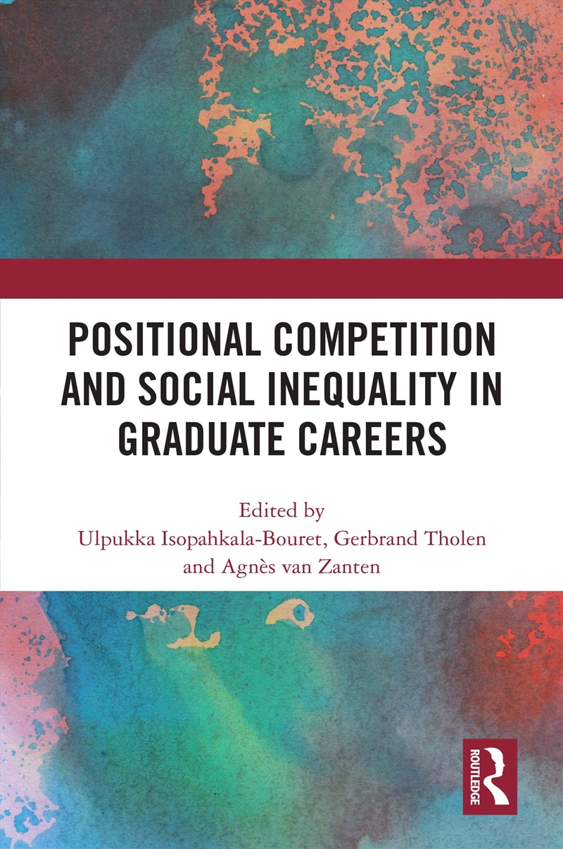 Positional Competition and Social Inequality in Graduate Careers/Product Detail/Teaching