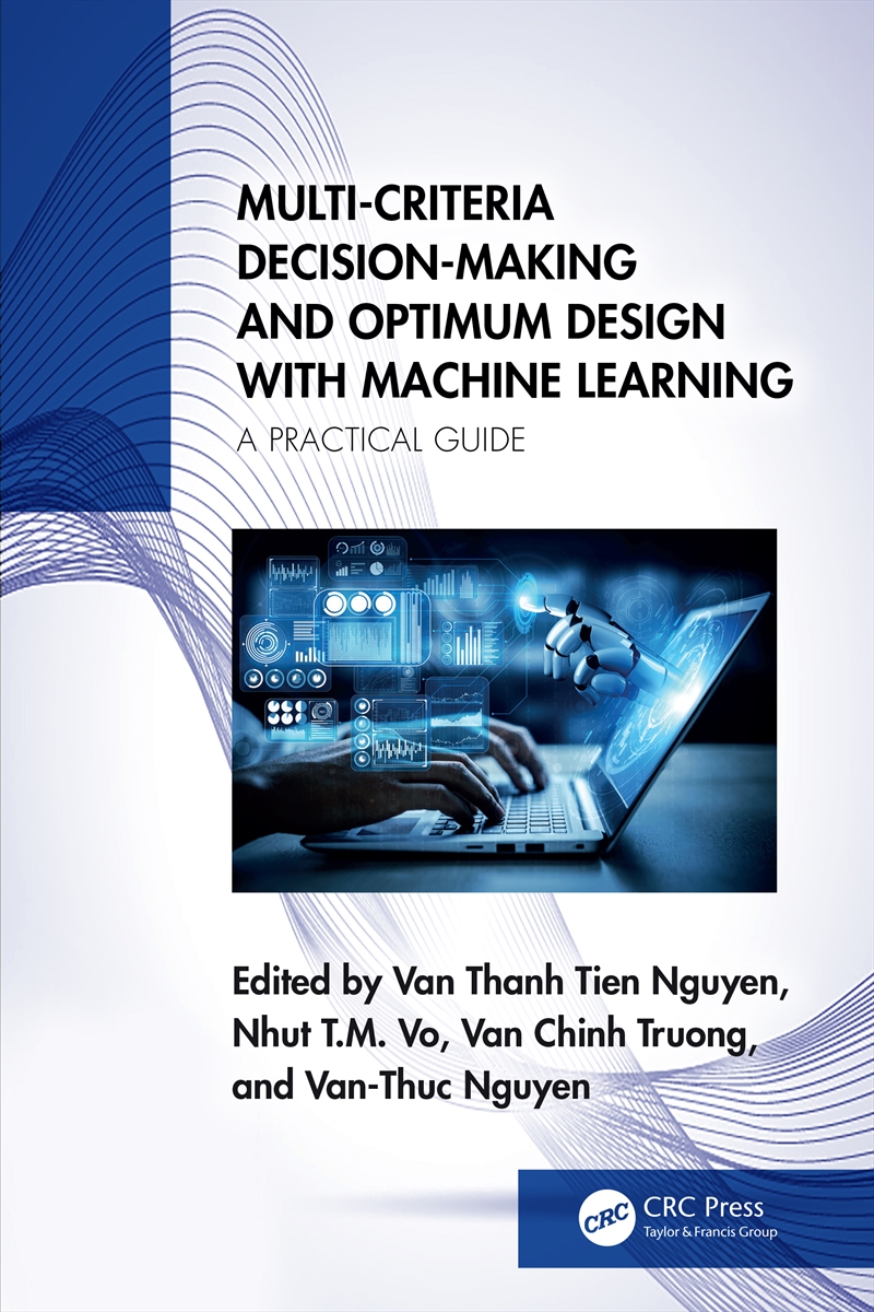 Multi-Criteria Decision-Making and Optimum Design with Machine Learning/Product Detail/Technology & Engineering