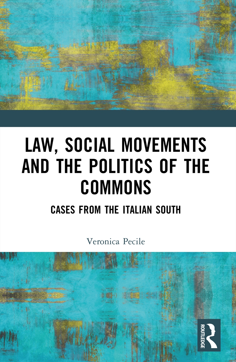 Law, Social Movements and the Politics of the Commons/Product Detail/Law