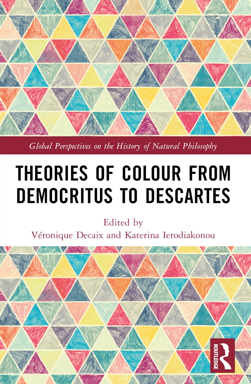 Theories of Colour from Democritus to Descartes/Product Detail/History