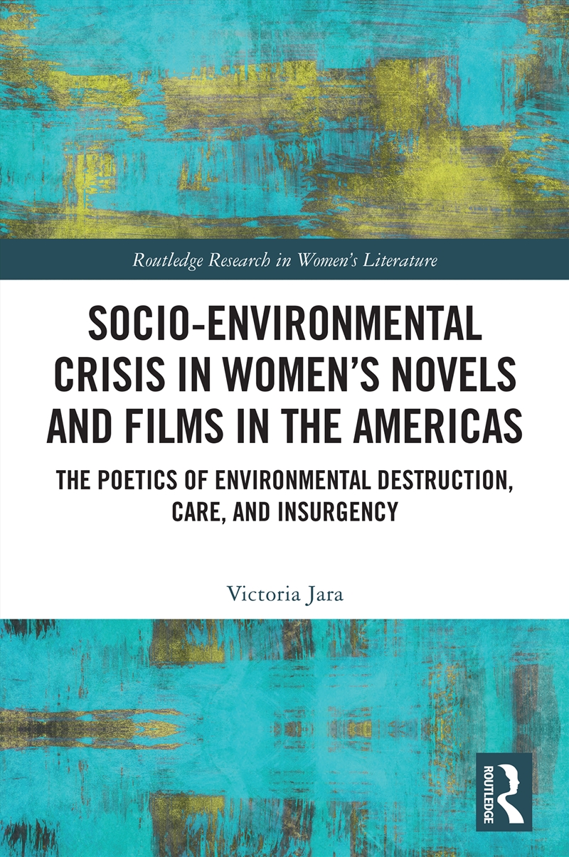 Socio-Environmental Crisis in Women’s Novels and Films in The Americas/Product Detail/Literature & Poetry