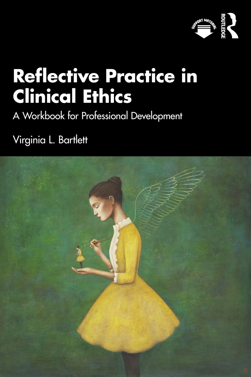 Reflective Practice in Clinical Ethics/Product Detail/Healthcare