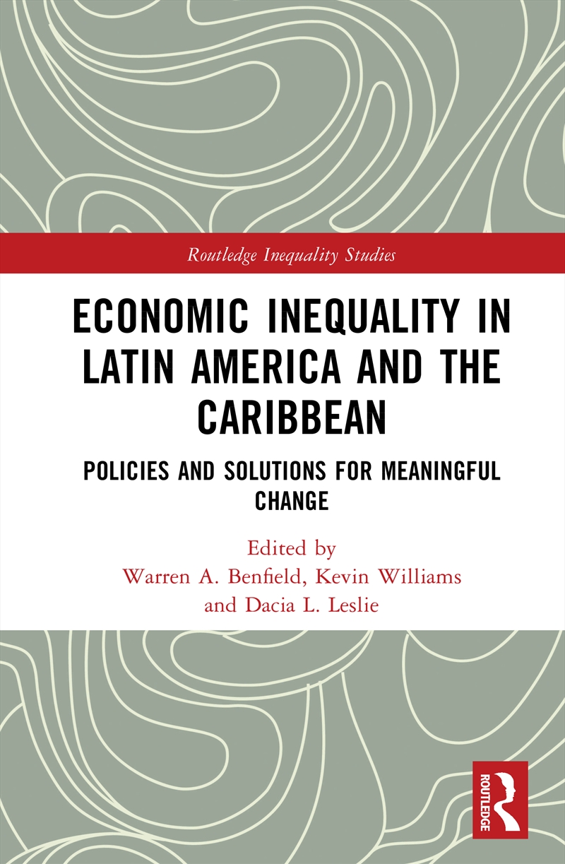 Economic Inequality in Latin America and the Caribbean/Product Detail/Society & Culture