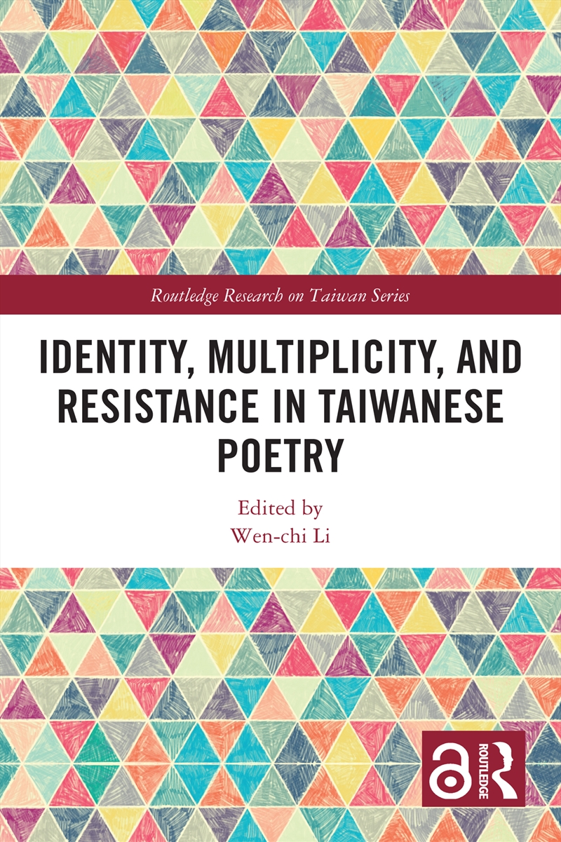 Identity, Multiplicity, and Resistance in Taiwanese Poetry/Product Detail/Literature & Poetry