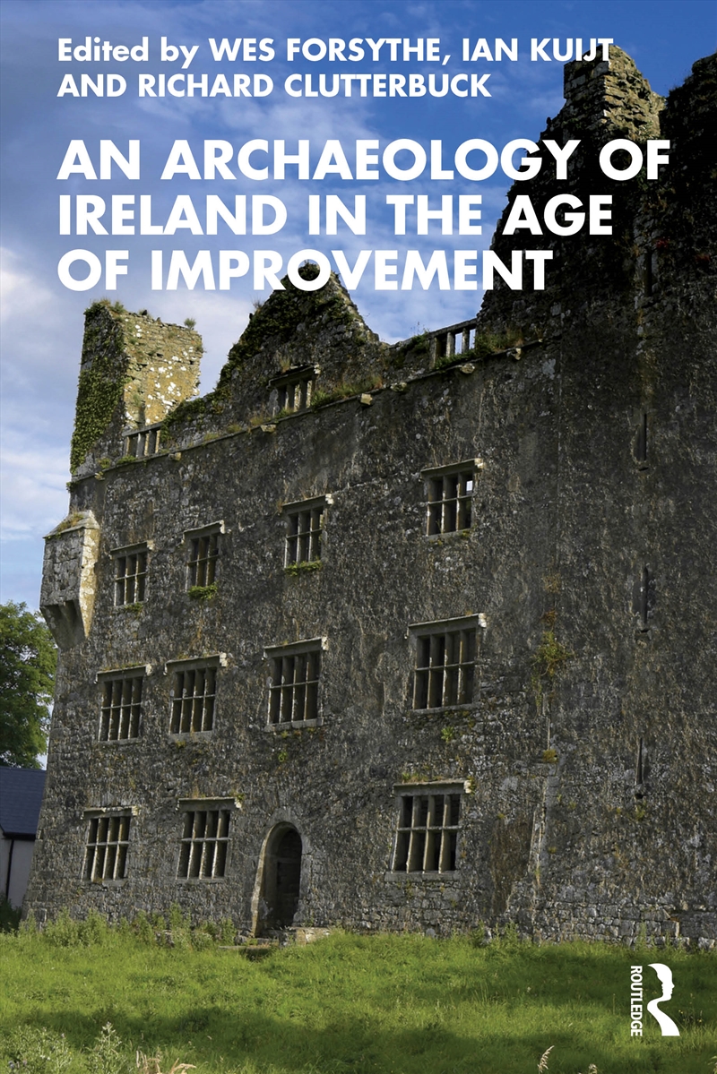 An Archaeology of Ireland in the Age of Improvement/Product Detail/History