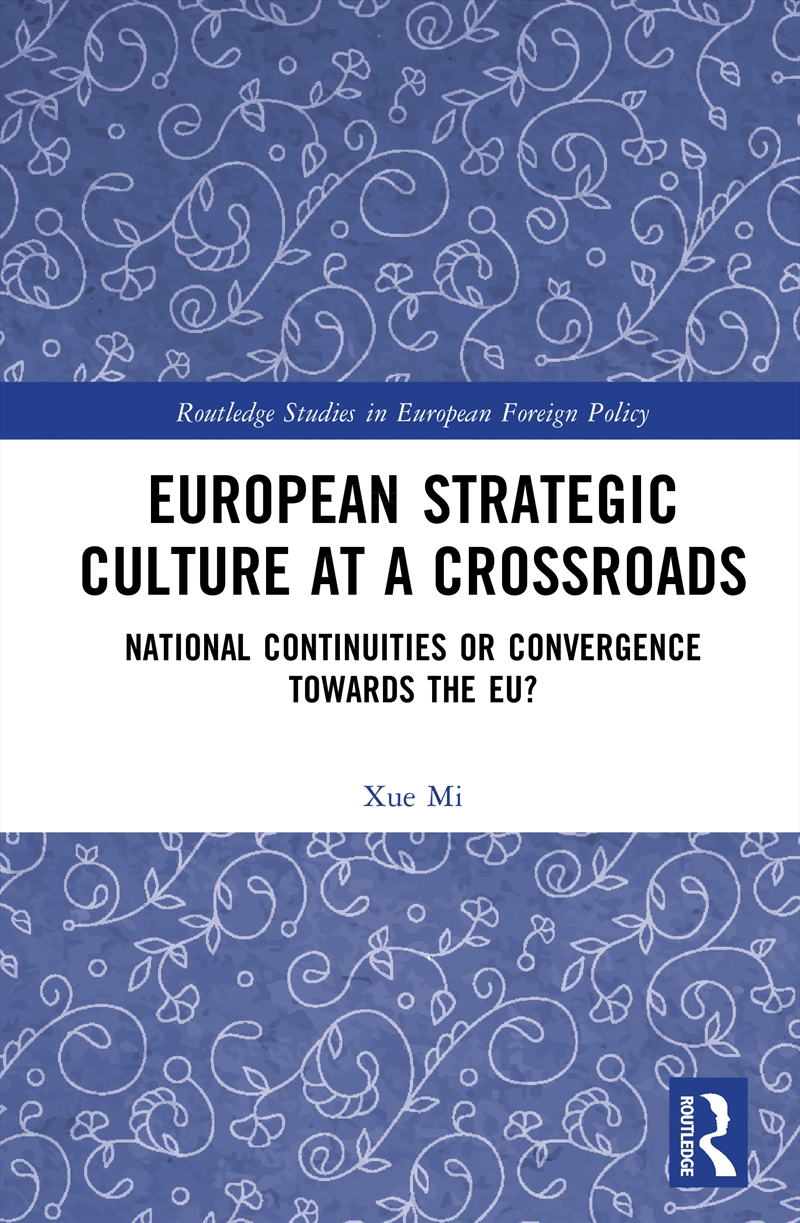 European Strategic Culture at a Crossroads/Product Detail/Politics & Government