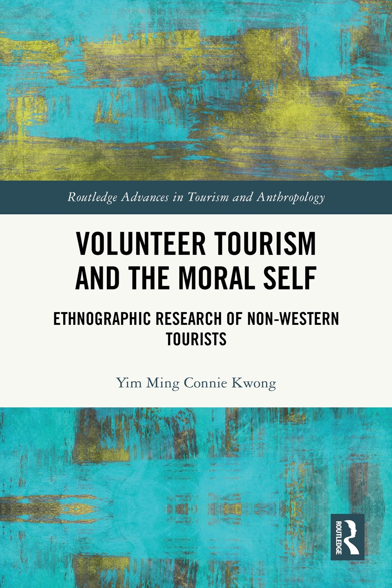 Volunteer Tourism and the Moral Self/Product Detail/Business Leadership & Management