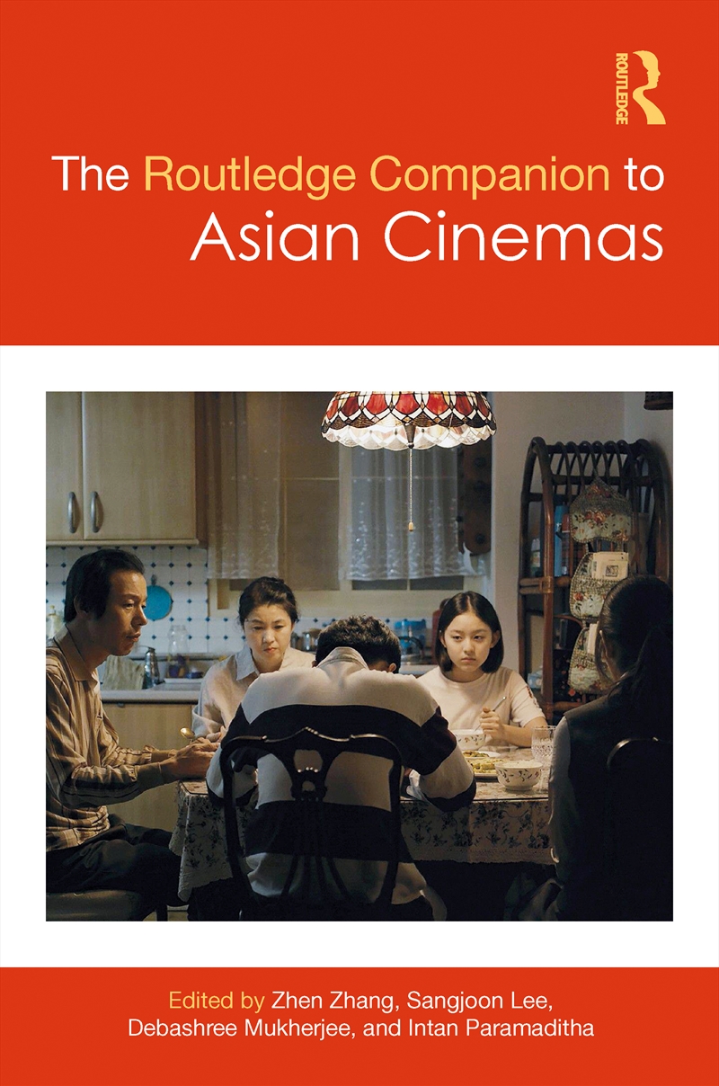 The Routledge Companion to Asian Cinemas/Product Detail/Society & Culture