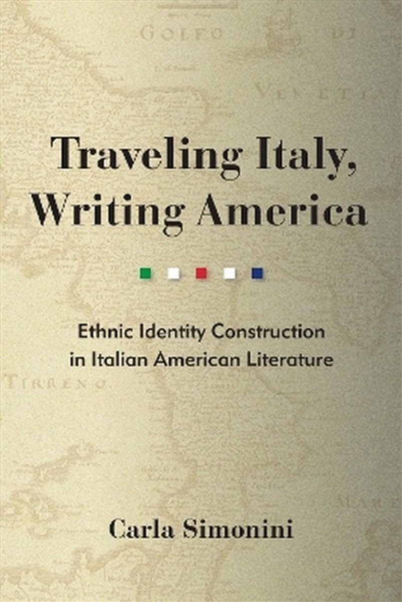 Traveling Italy, Writing America/Product Detail/Society & Culture