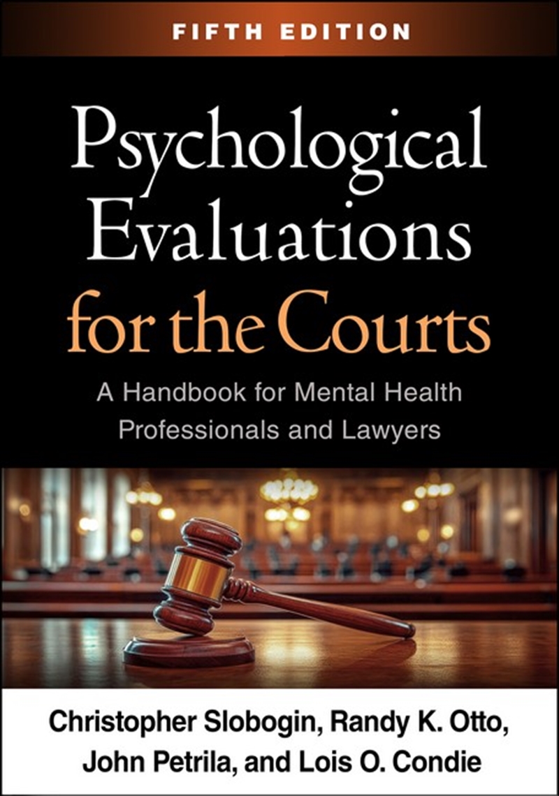 Psychological Evaluations for the Courts, Fifth Edition/Product Detail/Psychology