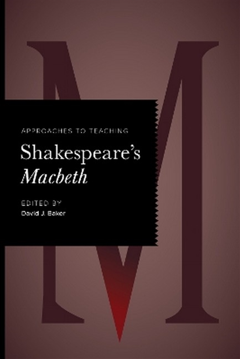 Approaches to Teaching Shakespeare's Macbeth/Product Detail/Literature & Poetry