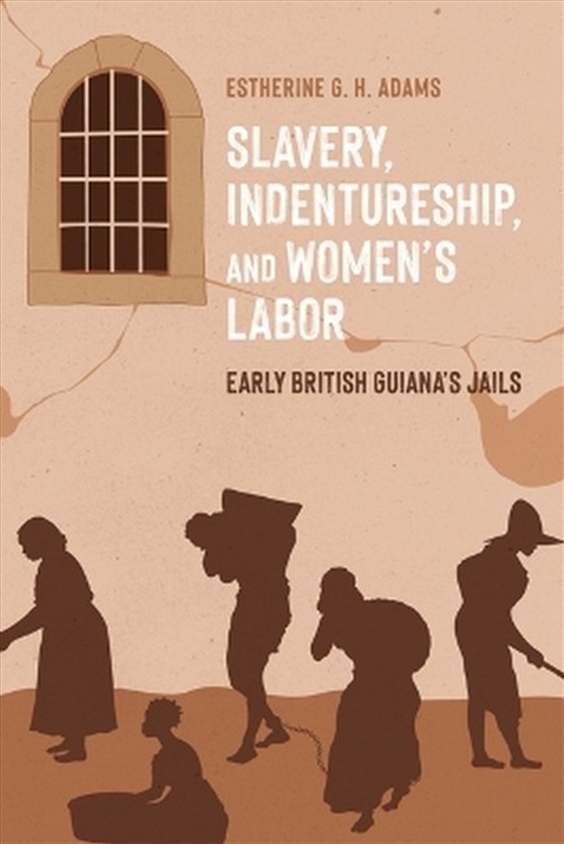 Slavery, Indentureship, and Women's Labor/Product Detail/Society & Culture