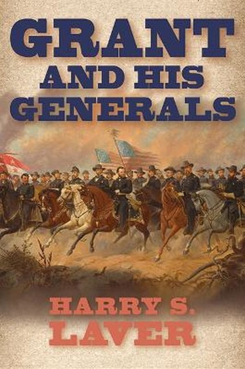 Grant and His Generals/Product Detail/Military