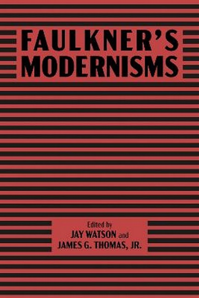 Faulkner's Modernisms/Product Detail/Literature & Poetry