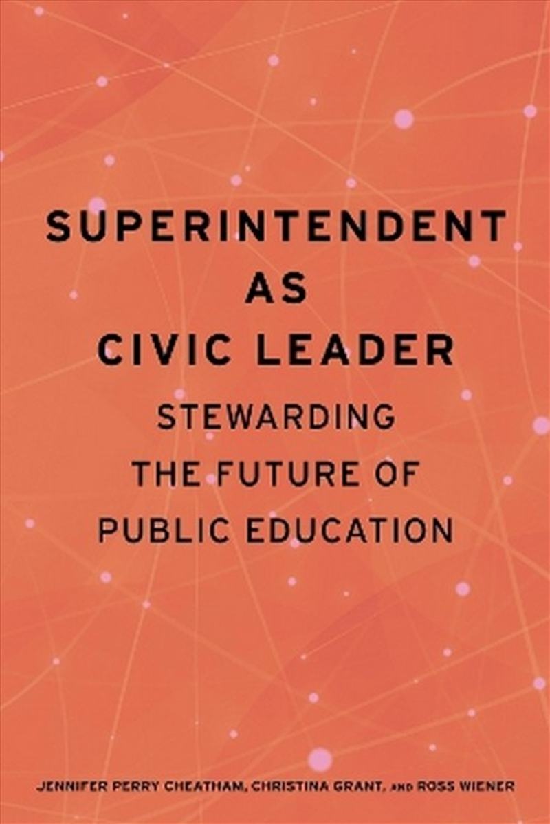 Superintendent As Civic Leader/Product Detail/Teaching