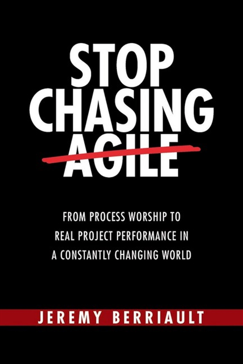 Stop Chasing Agile/Product Detail/Business Leadership & Management