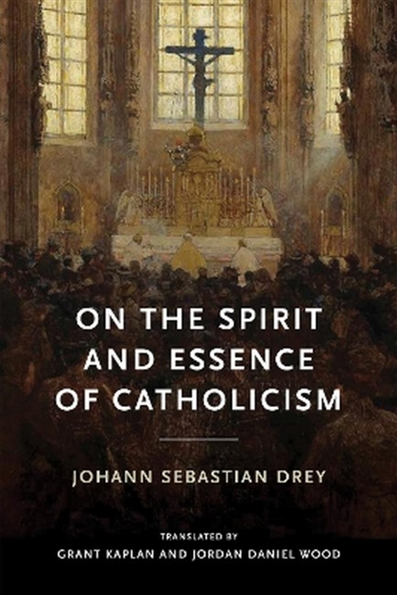 On the Spirit and Essence of Catholicism/Product Detail/Religion & Beliefs