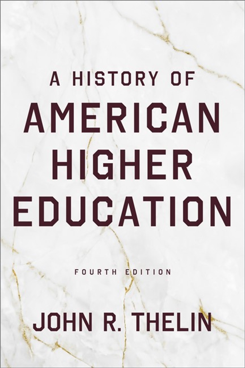 A History of American Higher Education/Product Detail/Teaching