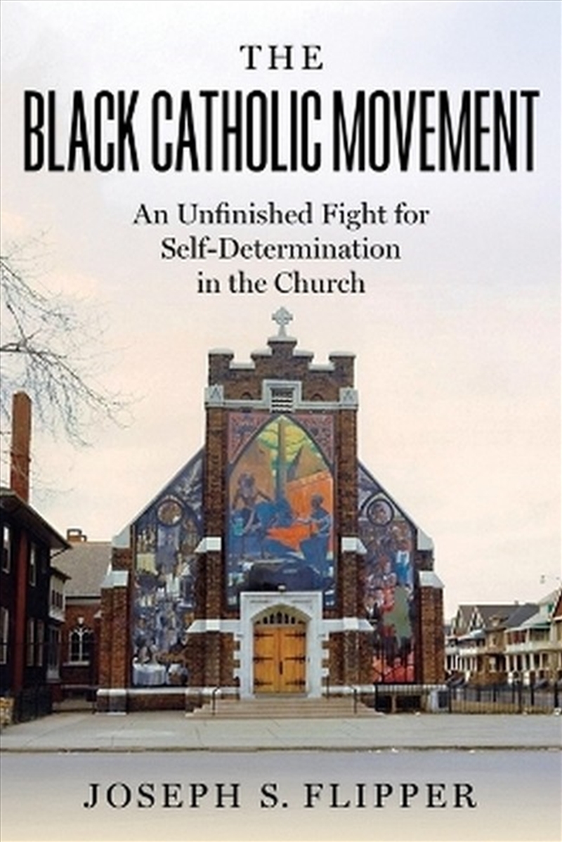 The Black Catholic Movement/Product Detail/Religion & Beliefs