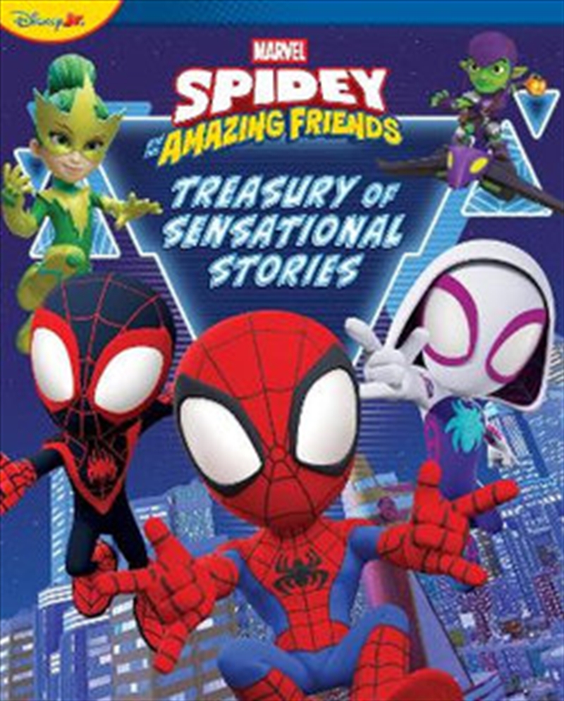 Spidey and His Amazing Friends - Treasury of Stories Vol. 4 - Sensational Stories/Product Detail/Early Childhood Fiction Books