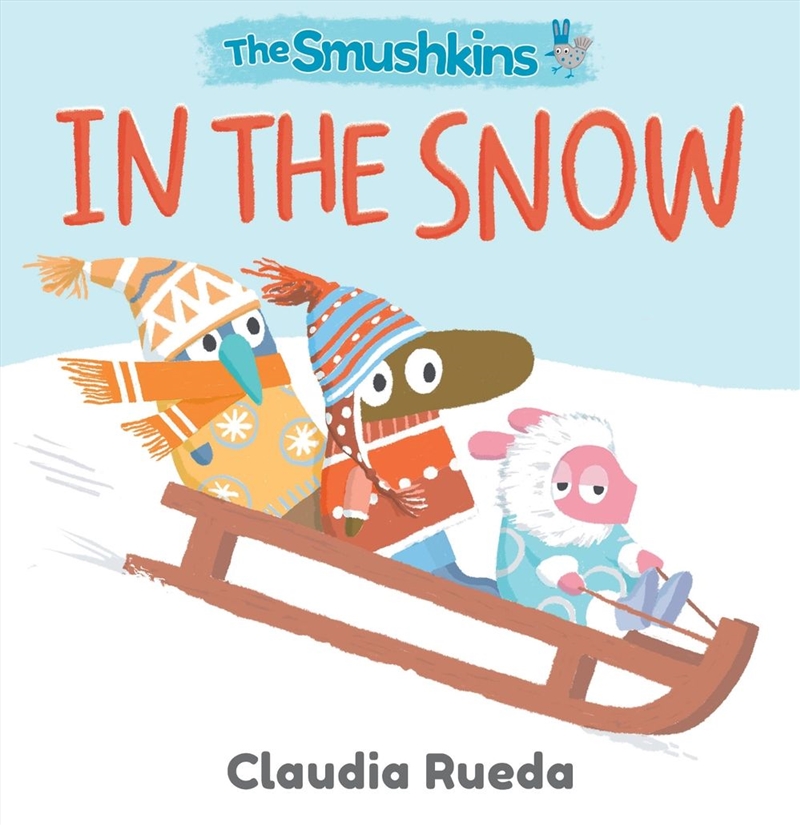 The Smushkins: In the Snow/Product Detail/Early Childhood Fiction Books