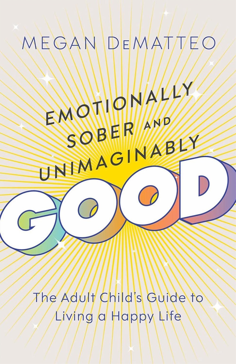 Emotionally Sober and Unimaginably Good/Product Detail/Family & Health