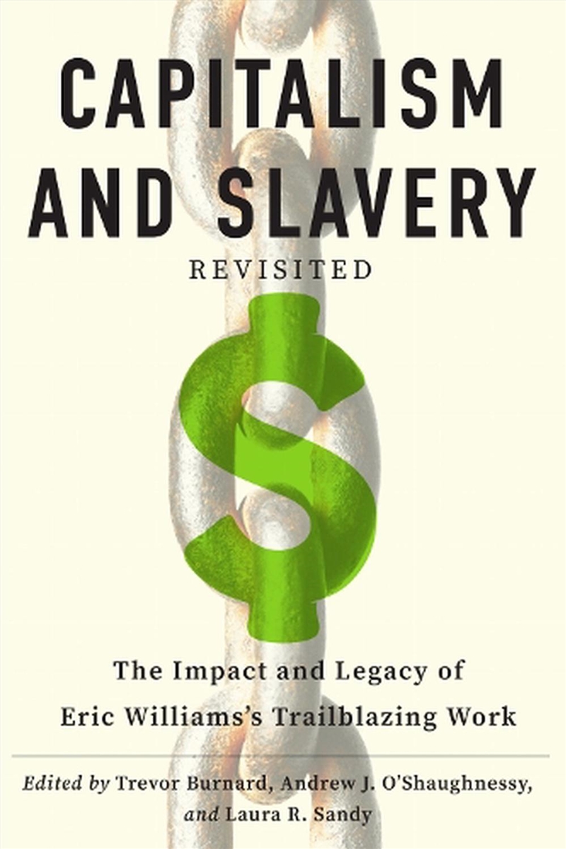 "Capitalism and Slavery" Revisited/Product Detail/History