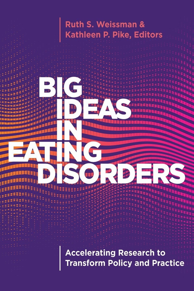 Big Ideas in Eating Disorders/Product Detail/Healthcare