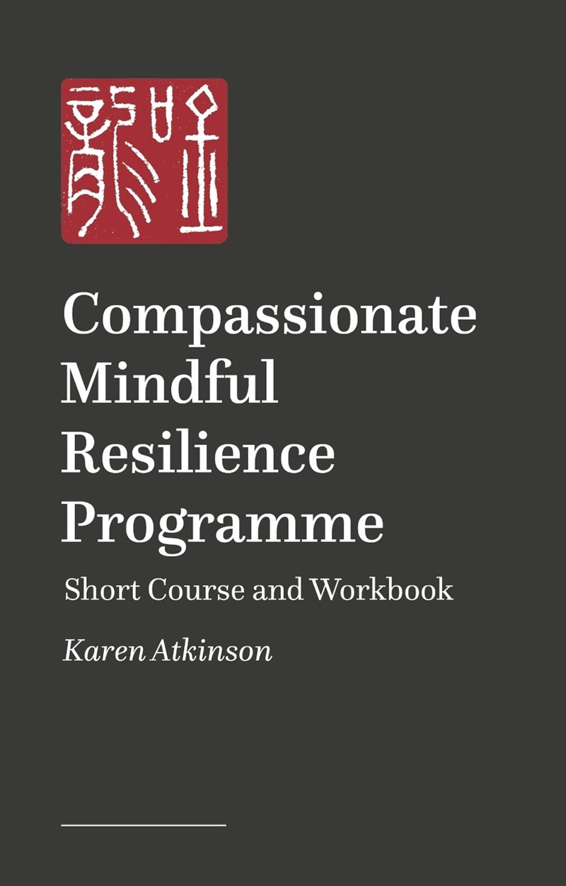 Compassionate Mindful Resilience Programme Workbook/Product Detail/Religion & Beliefs
