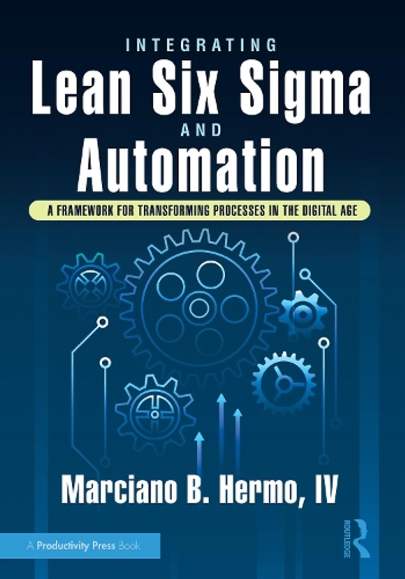 Integrating Lean Six Sigma and Automation/Product Detail/Business Leadership & Management