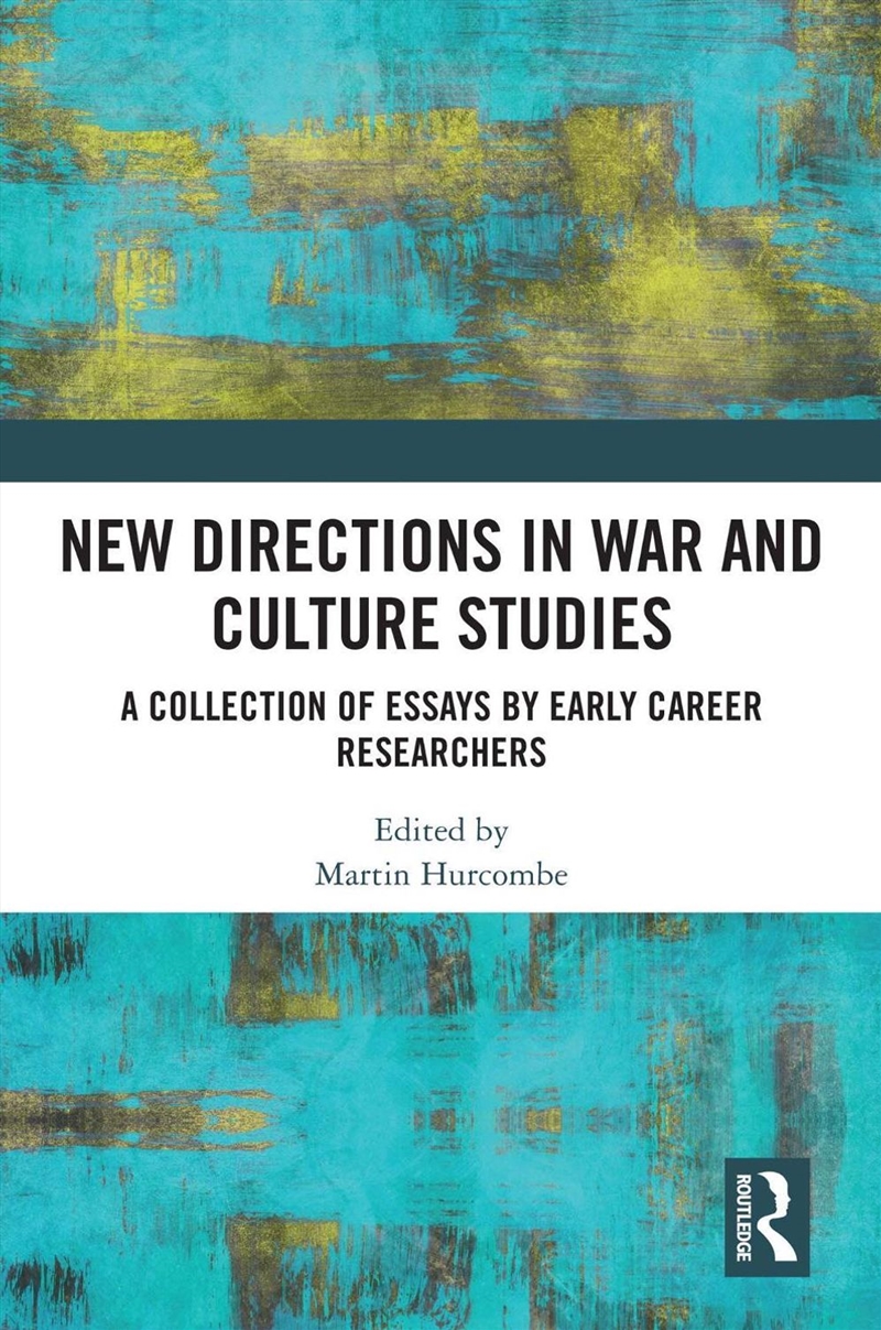 New Directions in War and Culture Studies/Product Detail/Society & Culture