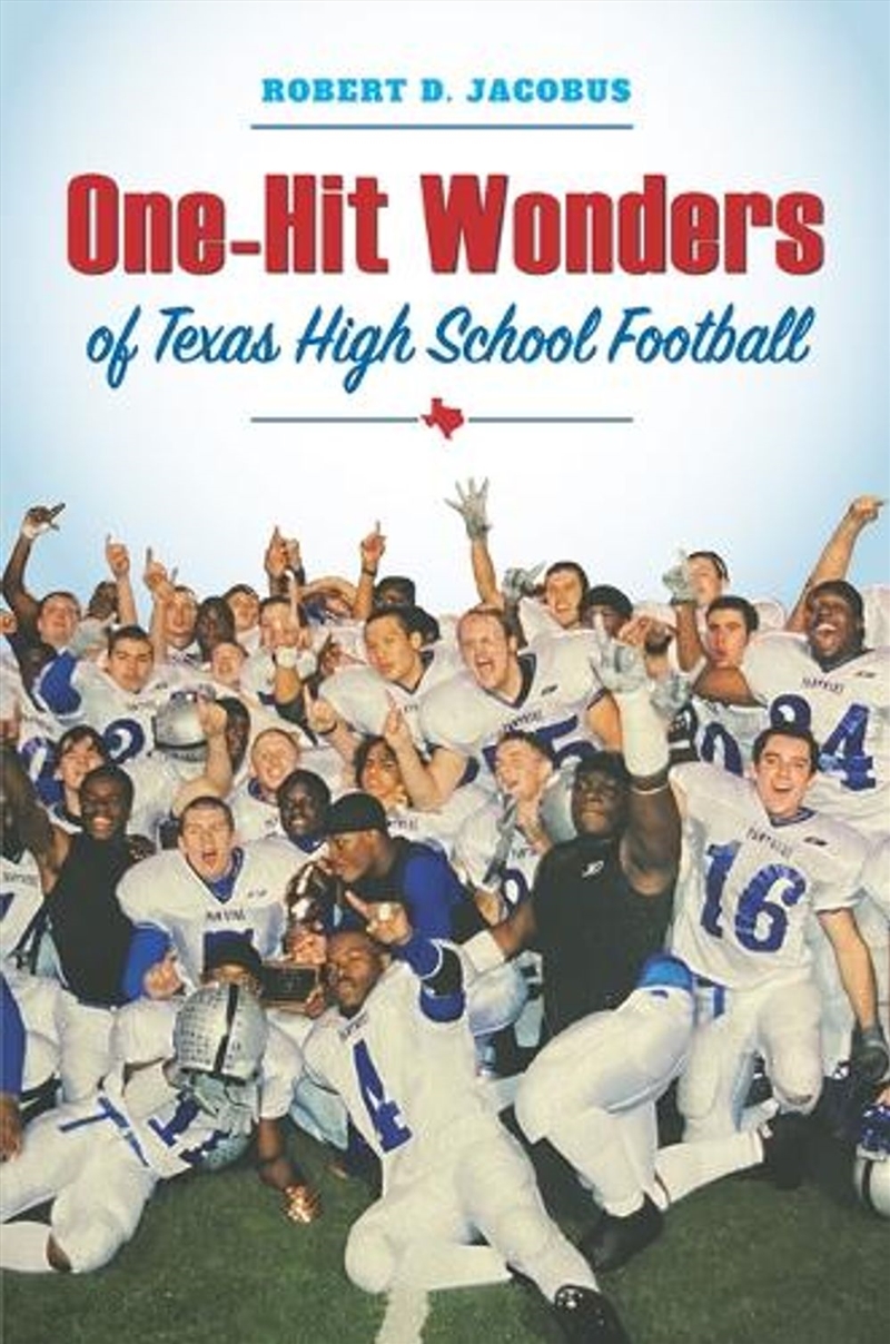 One-Hit Wonders of Texas High School Football/Product Detail/Sport & Recreation