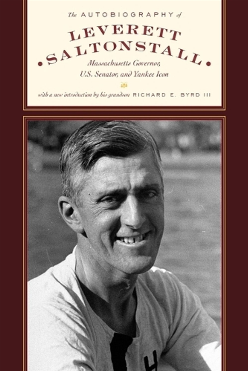 The Autobiography of Leverett Saltonstall/Product Detail/History