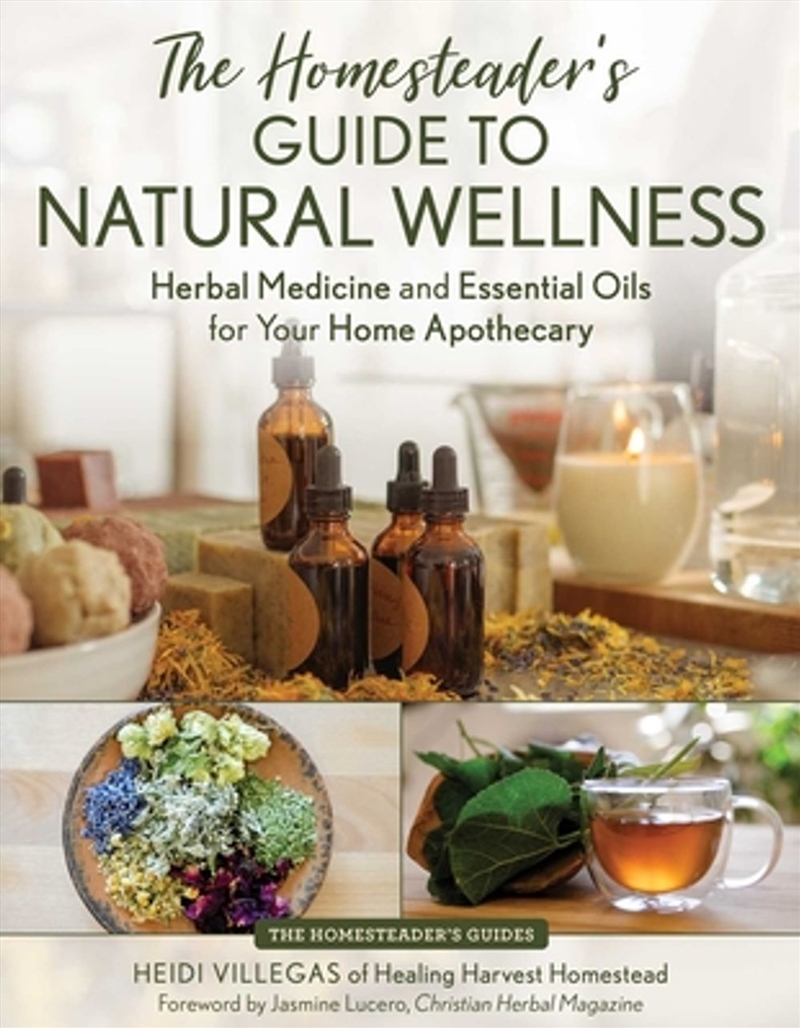 The Homesteader's Guide to Natural Wellness/Product Detail/Family & Health