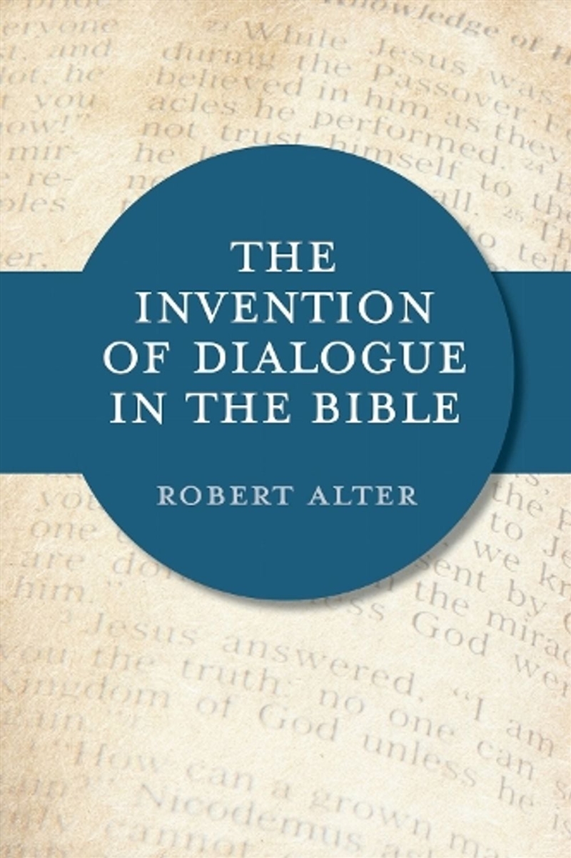The Invention of Dialogue in the Bible/Product Detail/Religion & Beliefs