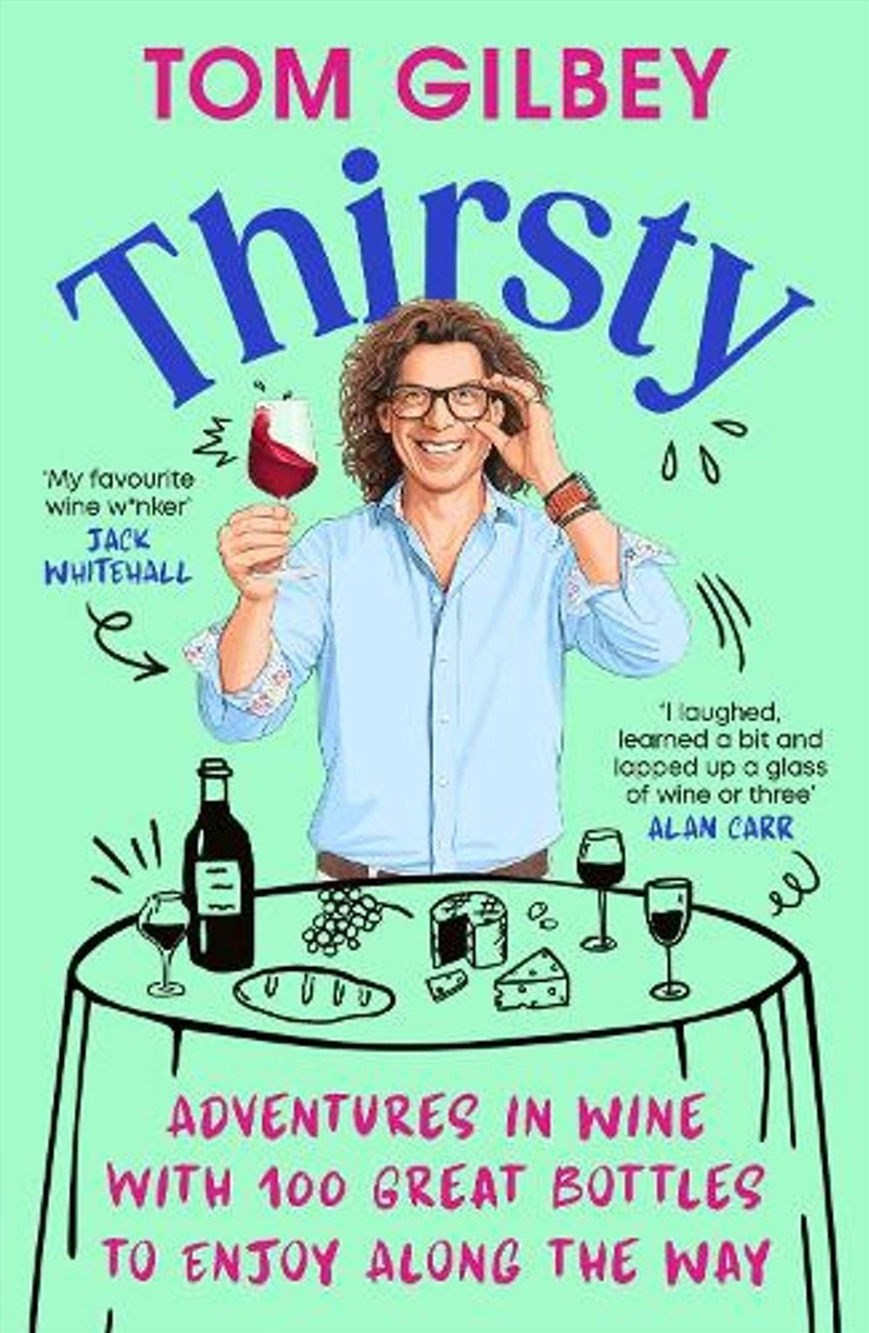 Thirsty : 100 Great Wines and Stories by the Wine Guy/Product Detail/Biographies & True Stories