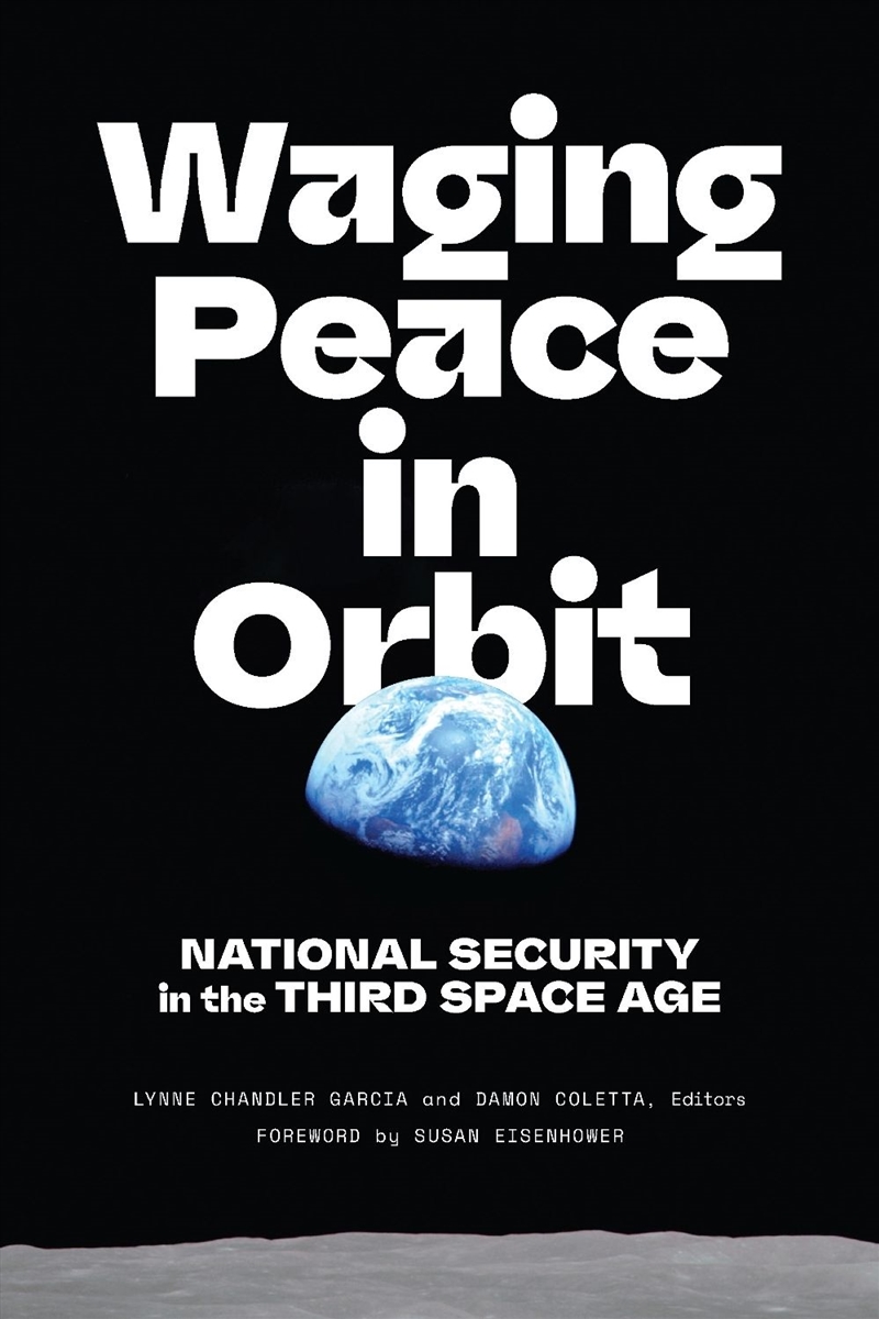 Waging Peace in Orbit/Product Detail/Politics & Government