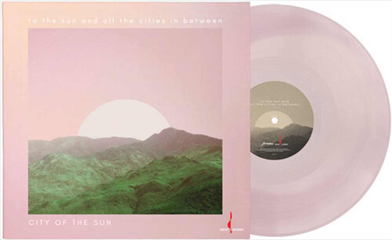 To The Sun & All The Cities In Between - Coloured Vinyl/Product Detail/Rock/Pop