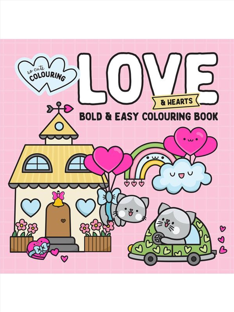 Bold & Easy Colouring Book  Love & Hearts/Product Detail/Adults Colouring