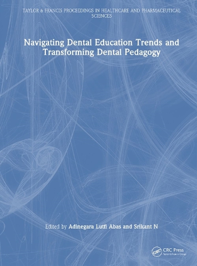 Navigating Dental Education Trends and Transforming Dental Pedagogy/Product Detail/Healthcare
