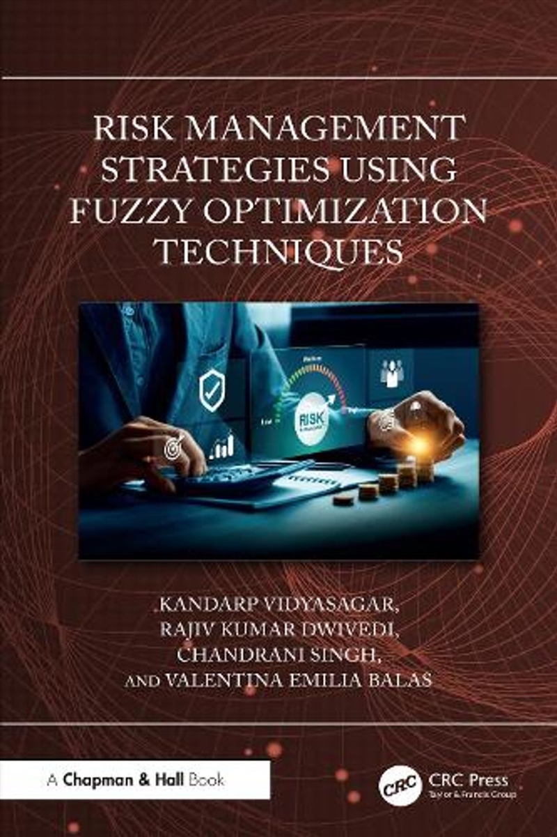 Risk Management Strategies Using Fuzzy Optimization Techniques/Product Detail/Maths